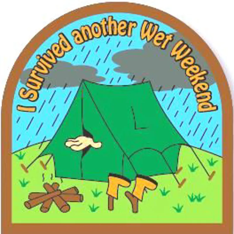 I Survived Another Wet Weekend Badge